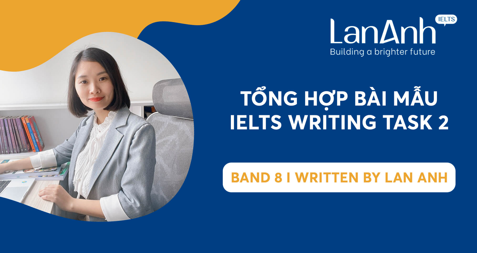 Tổng Hợp Bài Mẫu Ielts Writing Task 2 Band 80 Bởi Cô Lan Anh